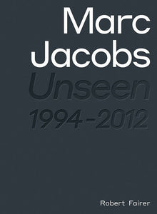Marc Jacobs – Unseen